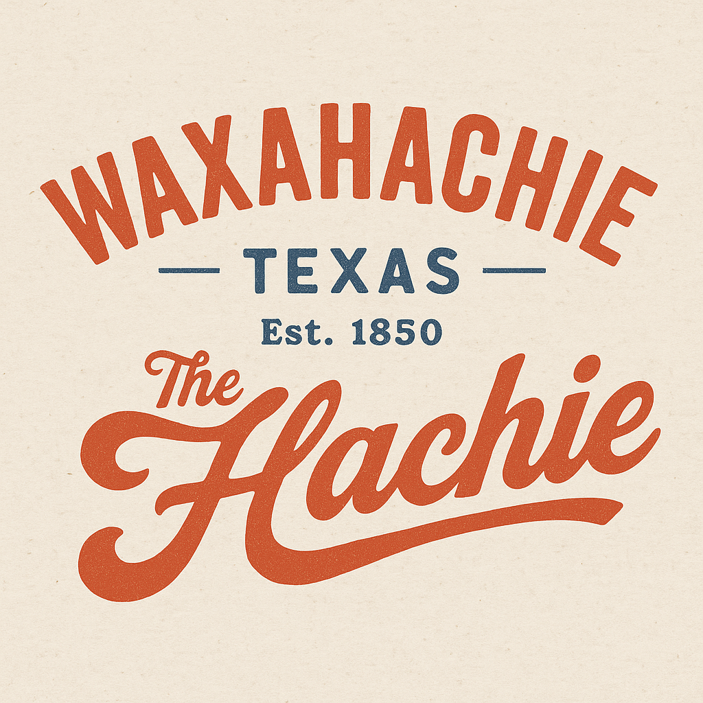 Waxahachie, TX - The Hatchie Shirt Design